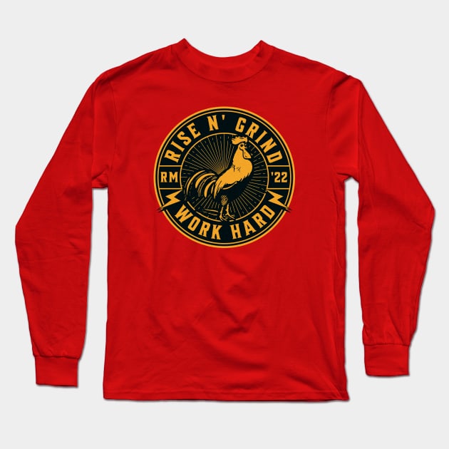 Rise N' Grind Work Hard Long Sleeve T-Shirt by RuthlessMasculinity